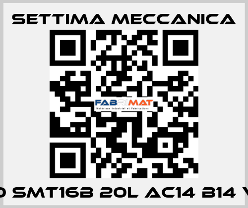 GR20 SMT16B 20L AC14 B14 V RF1 Settima Meccanica