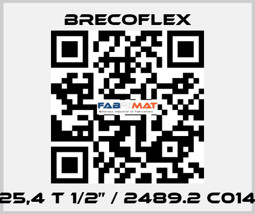 25,4 T 1/2” / 2489.2 C014 Brecoflex