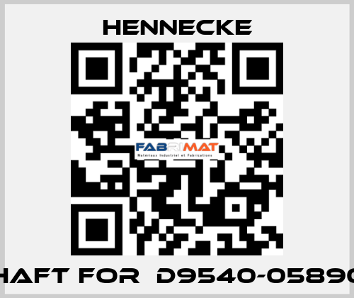shaft for  D9540-058903 Hennecke