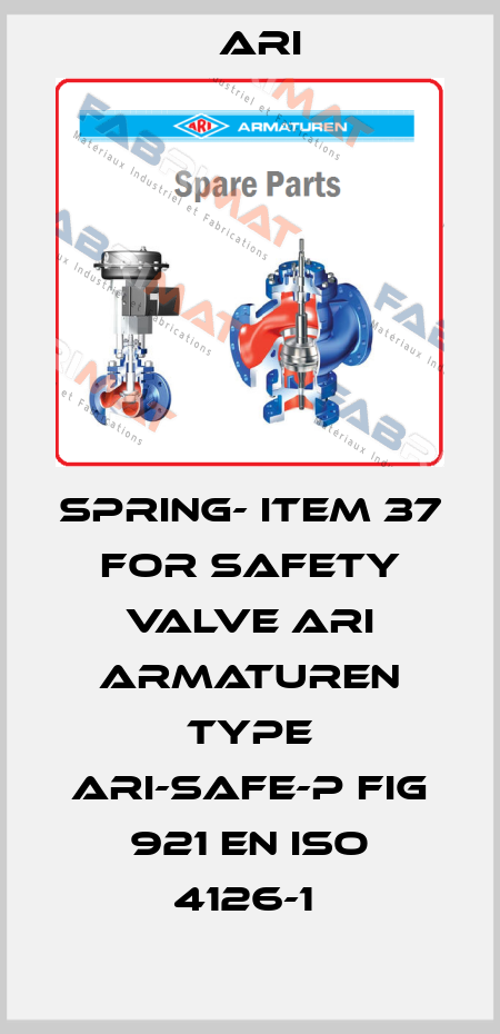 Spring- item 37 for safety valve ARI ARMATUREN type ARI-SAFE-P fig 921 EN ISO 4126-1  ARI