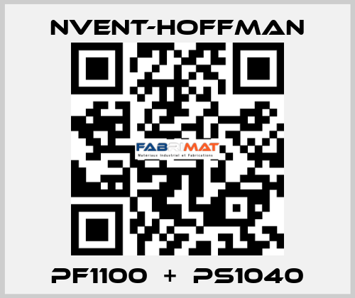 PF1100  +  PS1040 nVent-Hoffman