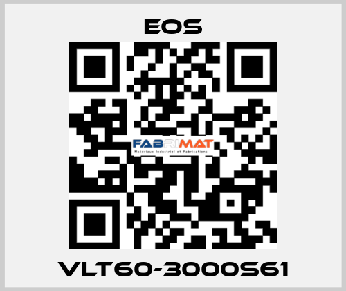 VLT60-3000S61 EOS