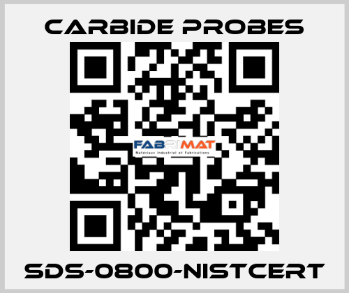 SDS-0800-NISTCERT Carbide Probes