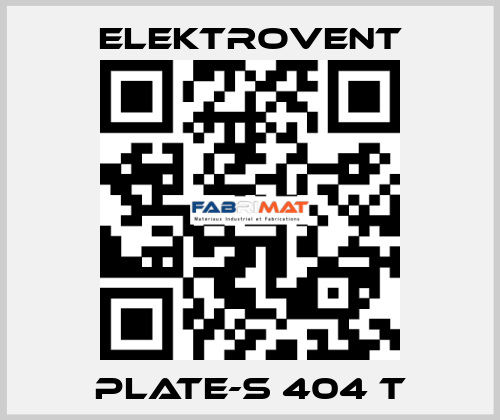PLATE-S 404 T ELEKTROVENT