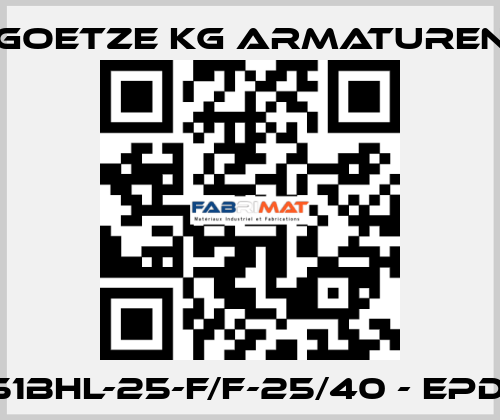 851bHL-25-f/f-25/40 - EPDM Goetze KG Armaturen