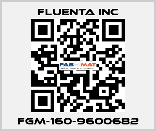 FGM-160-9600682 Fluenta Inc