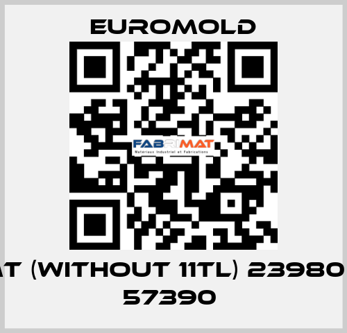 KIT MT (WITHOUT 11TL) 23980  for 57390  EUROMOLD