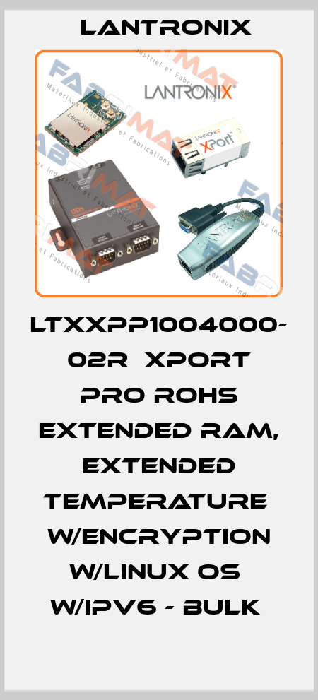 LTXXPP1004000-  02R  Xport Pro ROHS Extended RAM,  Extended Temperature  w/Encryption w/Linux OS  w/IPv6 - Bulk  Lantronix