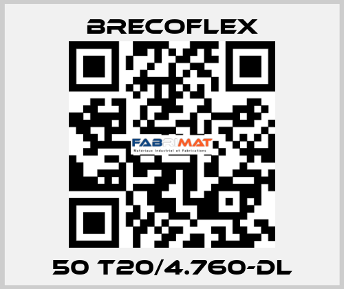 50 T20/4.760-DL Brecoflex