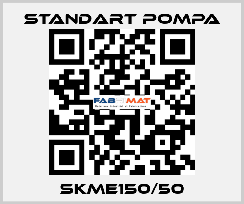 SKME150/50 STANDART POMPA