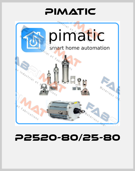 P2520-80/25-80  Pimatic