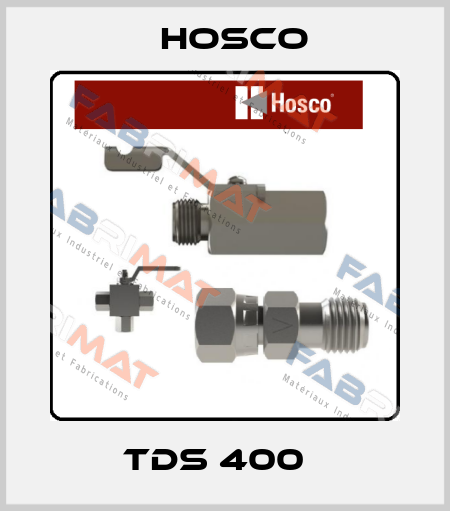 TDS 400   Hosco
