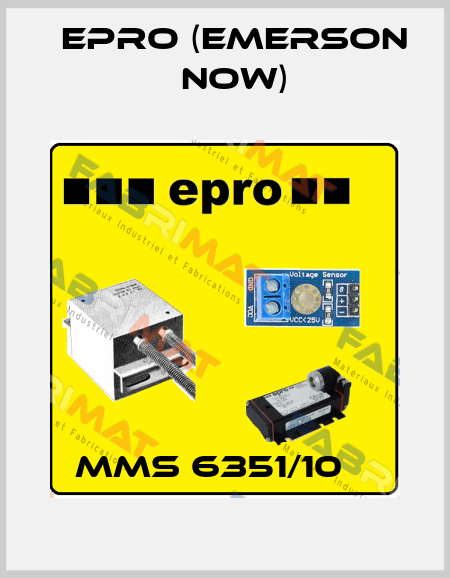 MMS 6351/10    Epro (Emerson now)