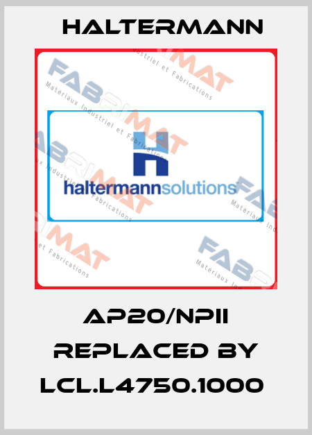 AP20/NPII replaced by LCL.L4750.1000  Haltermann