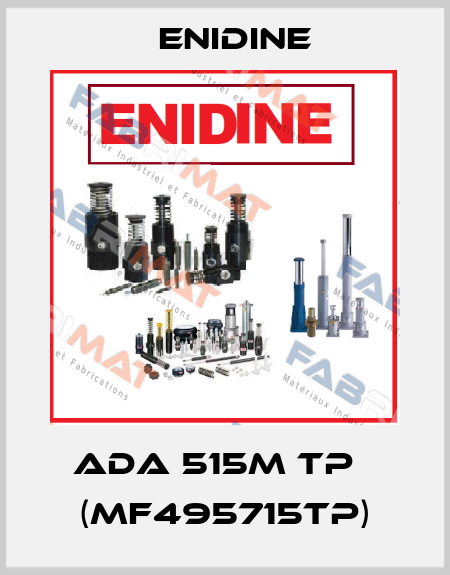 ADA 515M TP   (MF495715TP) Enidine