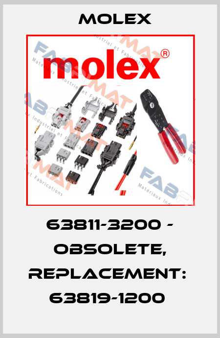 63811-3200 - obsolete, replacement:  63819-1200  Molex