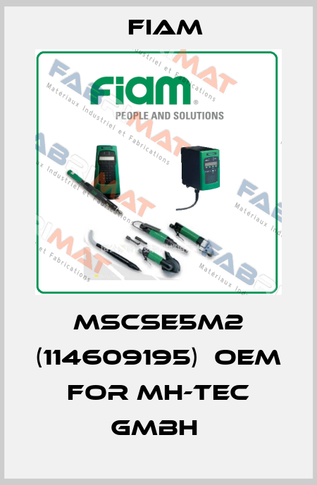 MSCSE5M2 (114609195)  OEM for MH-TEC GmbH  Fiam