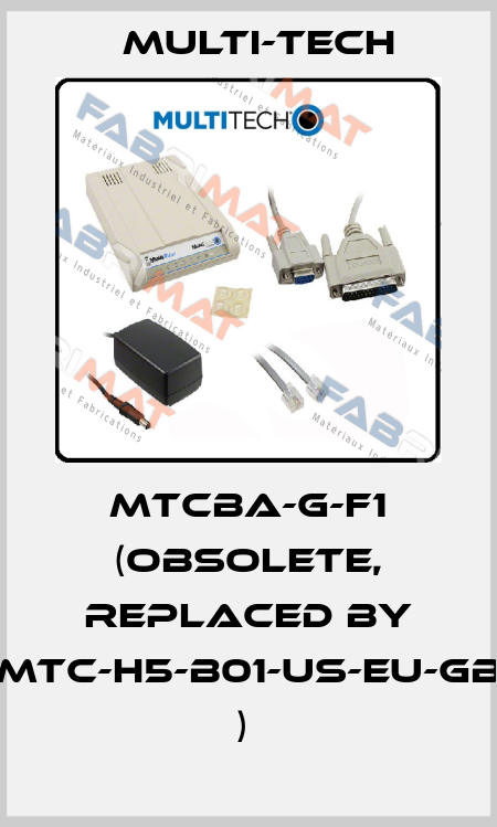 MTCBA-G-F1 (OBSOLETE, REPLACED BY MTC-H5-B01-US-EU-GB )  Multi-Tech