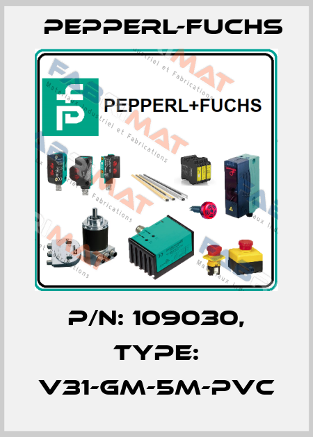 p/n: 109030, Type: V31-GM-5M-PVC Pepperl-Fuchs