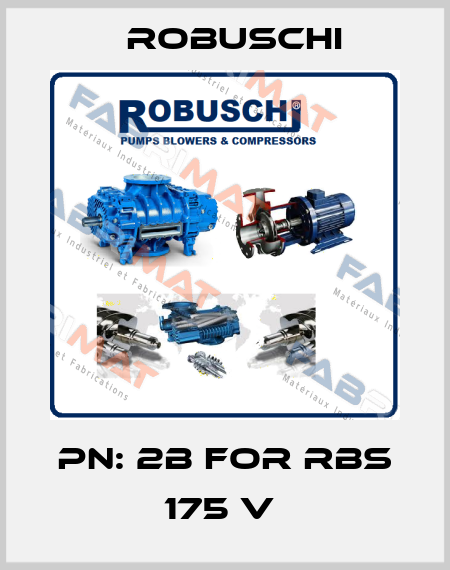 PN: 2B for RBS 175 V  Robuschi