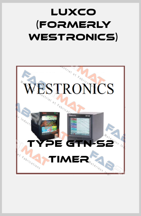 TYPE GTN-S2 TIMER  Luxco (formerly Westronics)