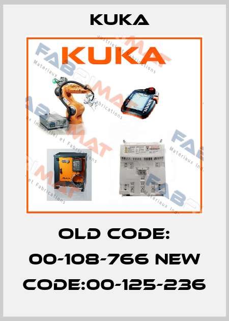 Old code: 00-108-766 New code:00-125-236 Kuka