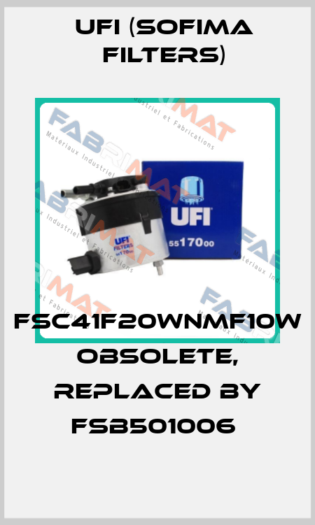 FSC41F20WNMF10W Obsolete, replaced by FSB501006  Ufi (SOFIMA FILTERS)
