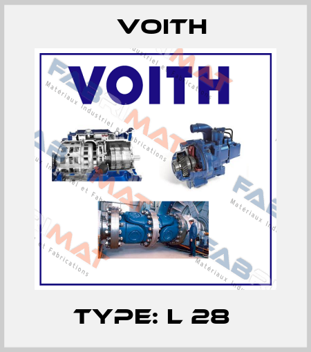 TYPE: L 28  Voith