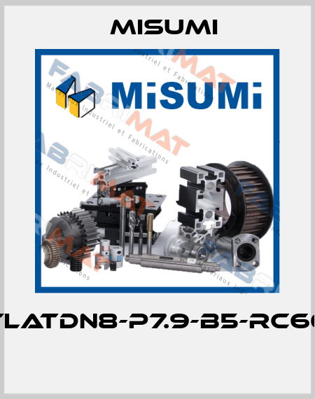 TLATDN8-P7.9-B5-RC60  Misumi