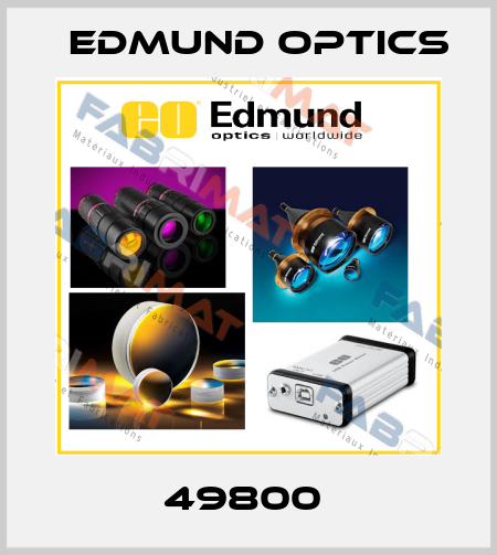 49800  Edmund Optics