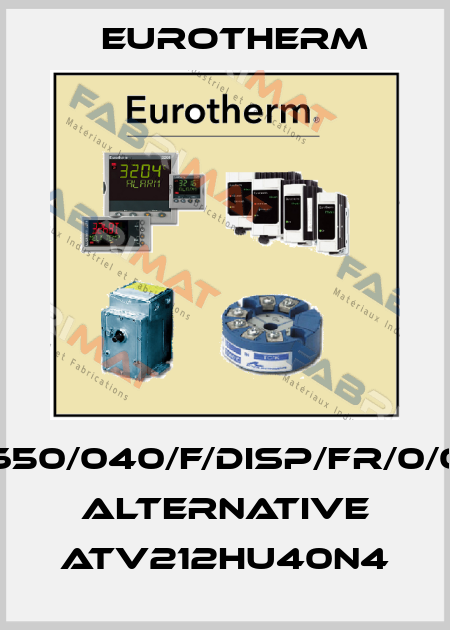 650/040/F/DISP/FR/0/0 Alternative ATV212HU40N4 Eurotherm