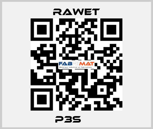  P3S      Rawet