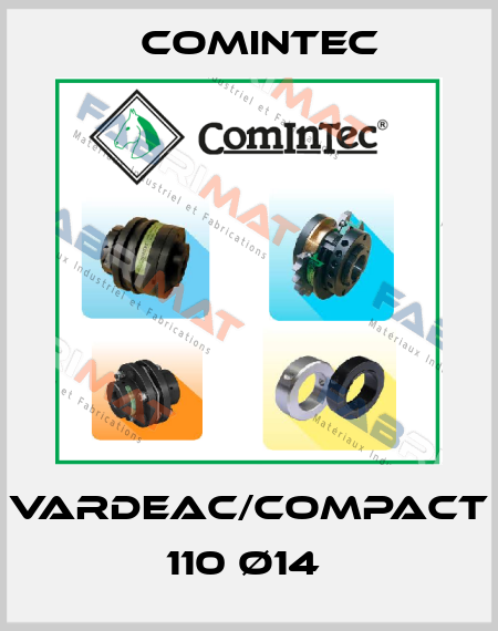 VARDEAC/COMPACT 110 ø14  Comintec