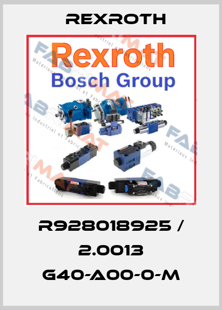 R928018925 / 2.0013 G40-A00-0-M Rexroth