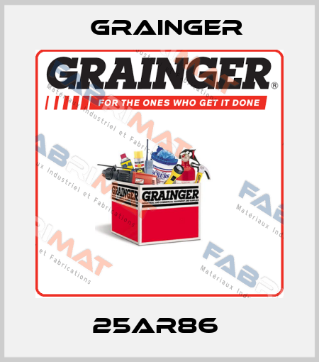 25AR86  Grainger