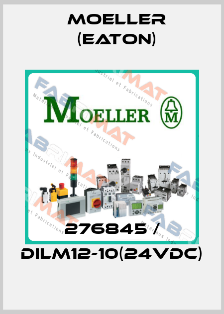 276845 / DILM12-10(24VDC) Moeller (Eaton)