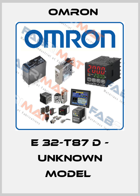 E 32-T87 D - unknown model  Omron