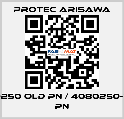 4080250 old PN / 4080250-1 new PN Protec Arisawa