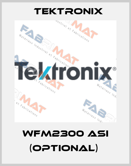 WFM2300 ASI (optional)  Tektronix