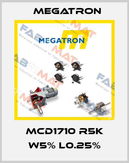 MCD1710 R5K W5% L0.25% Megatron