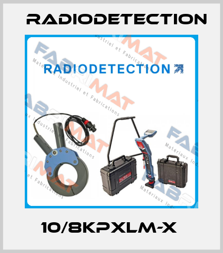 10/8KPXLM-X  Radiodetection