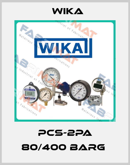PCS-2PA 80/400 Barg  Wika
