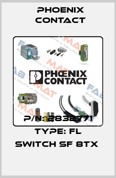 P/N: 2832771 Type: FL SWITCH SF 8TX  Phoenix Contact