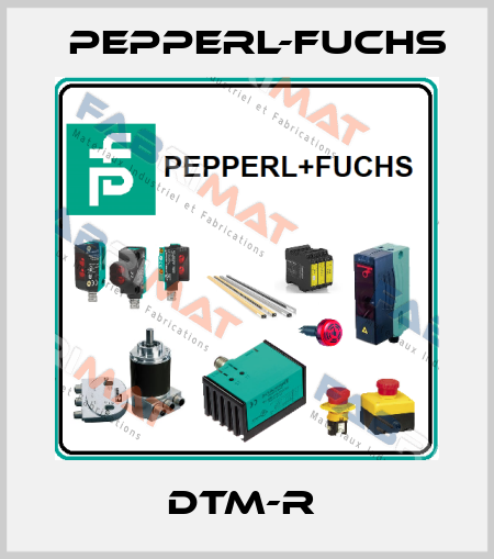 DTM-R  Pepperl-Fuchs