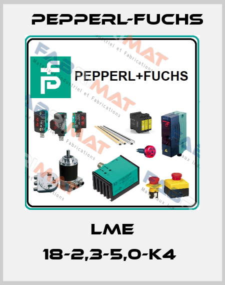 LME 18-2,3-5,0-K4  Pepperl-Fuchs