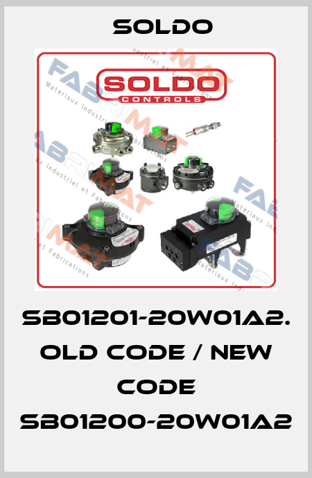 SB01201-20W01A2. old code / new code SB01200-20W01A2 Soldo