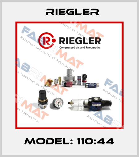 Model: 110:44 Riegler