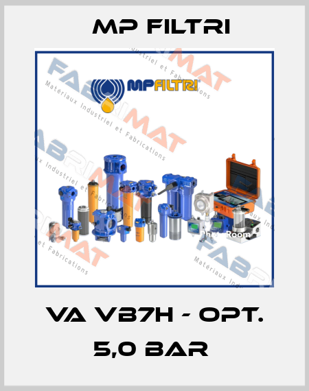 VA VB7H - OPT. 5,0 BAR  MP Filtri