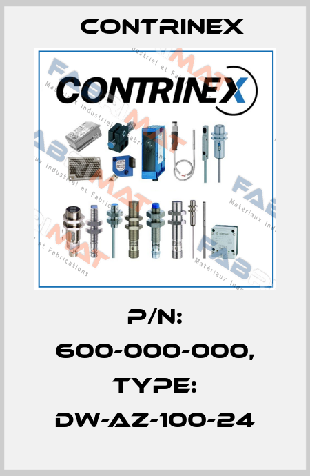 p/n: 600-000-000, Type: DW-AZ-100-24 Contrinex