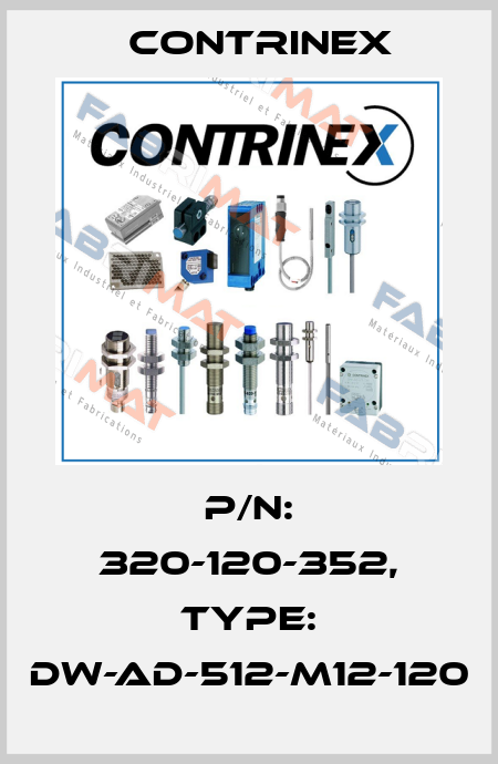 p/n: 320-120-352, Type: DW-AD-512-M12-120 Contrinex